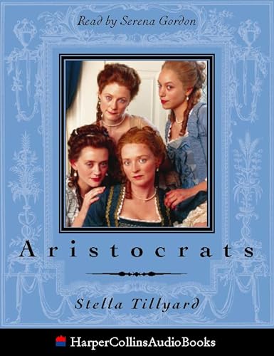 9780001055681: Aristocrats: Caroline, Emily, Louisa and Sarah Lennox, 1750-1832