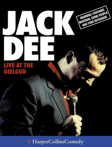 Jack Dee Live at the Gielgud (HarperCollinsComedy) (9780001057203) by Dee, Jack