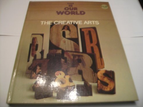 Beispielbild fr This Is Our World The Creative Arts zum Verkauf von The London Bookworm