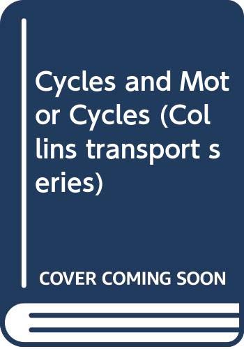 Imagen de archivo de Cycles and Motor Cycles (Collins transport series) a la venta por Goldstone Books