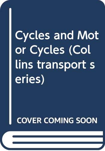 Stock image for Cycles and Motor Cycles (Collins transport series) for sale by AwesomeBooks