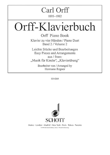 Orff-Klavierbuch. Band 2. Klavier zu vier Händen Leichte Stücke und Bearbeitungen aus "Musik für ...