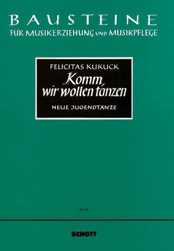 9780001103795: Komm wir wollen tanzen: Neue Jugendtnze. some instruments or voice (soprano recorder) and hand drum. Partition vocale/chorale et instrumentale.