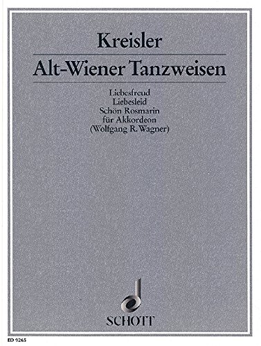 9780001128668: Alt Wiener Tanzweisen: Liebesfreud / Liebesleid / Schn Rosmarin. accordion.
