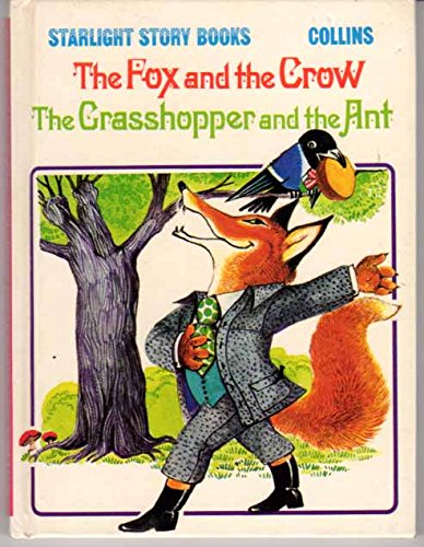 9780001232280: The fox and the crow ; [and], The grasshopper and the ant (Starlight story books)