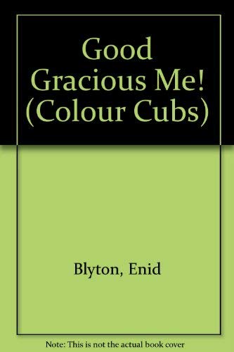 Good Gracious Me] (9780001237742) by Blyton, Enid; Holmes, Sally