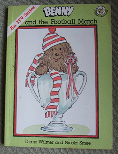 Benny and the Football Match (Colour Cubs) (9780001238237) by Diane Wilmer