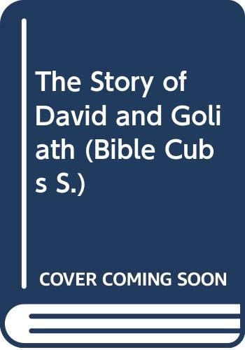 9780001238428: The Story of David and Goliath (Bible Cubs S.)