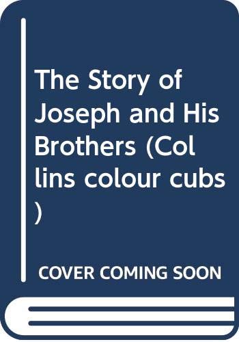 9780001238435: The Story of Joseph and His Brothers (Collins colour cubs)