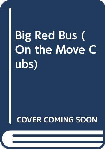 9780001238718: Big Red Bus (On the Move Cubs S.)