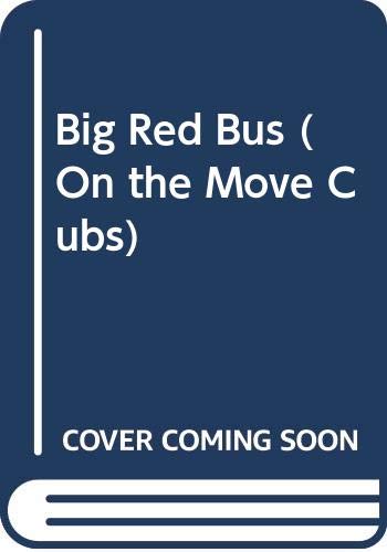 9780001238718: Big Red Bus (On the Move Cubs)