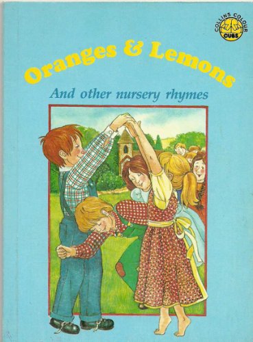 9780001238817: Oranges and Lemons and Other Nursery Rhymes (Colour Cubs S.)