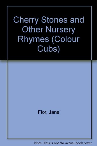 Cherry Stones and Other Nursery Rhymes (9780001238824) by Scrace, Carolyn