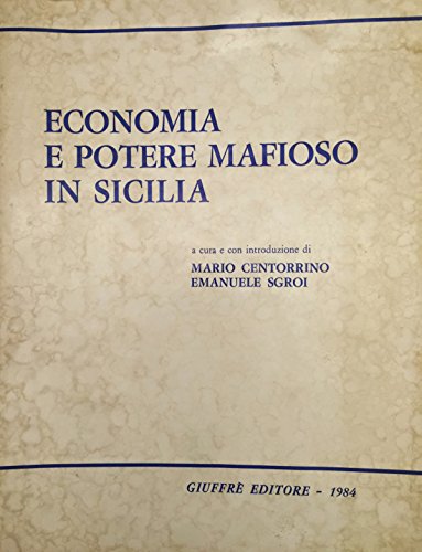 9780001294110: economia e potere mafioso in sicilia