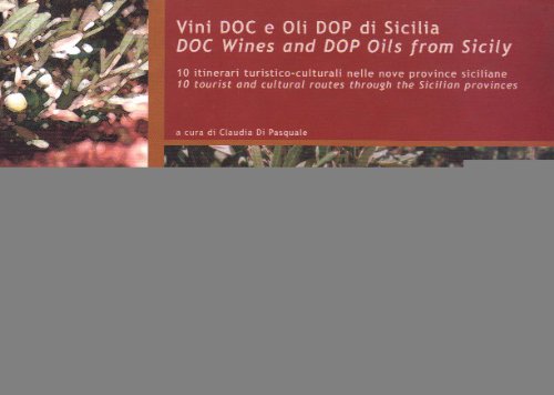 9780001296558: vini doc e oli dop di sicilia- doc wines and dop oils from sicily - 10 itinerari turistico -culturali nelle nove province siciliane