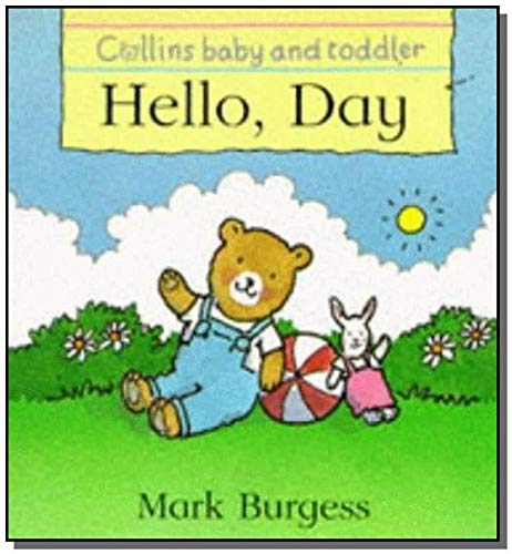 Hello, day (9780001360020) by Burgess, Mark