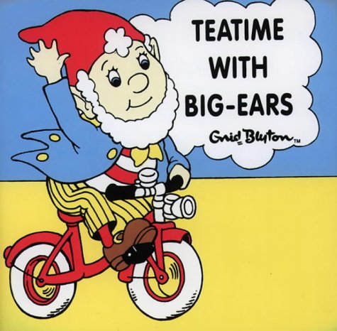 Teatime with Big-ears (Bath Books) (9780001360624) by [???]