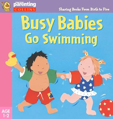 9780001361393: Practical Parenting – Busy Babies Go Swimming (Practical Parenting S.)