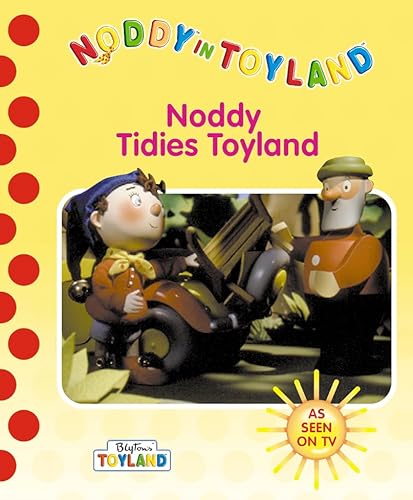 Stock image for Noddy Tidies Toyland (Noddy in Toyland) for sale by AwesomeBooks