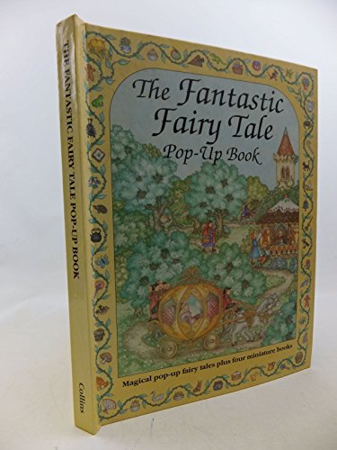 Beispielbild fr The Fantastic Fairy Tale Pop-up Book zum Verkauf von WorldofBooks