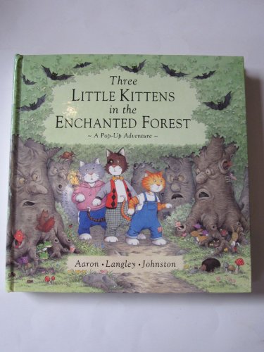 9780001374249: The Three Little Kittens in the Enchanted Forest A Pop-Up Adventure