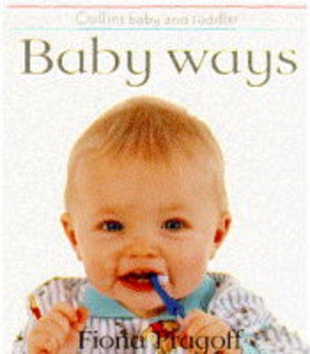 Beispielbild fr Baby Ways (Collins Baby and Toddler) zum Verkauf von ThriftBooks-Atlanta