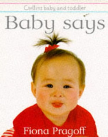Stock image for Baby Says (Collins Baby and Toddler) for sale by Greener Books