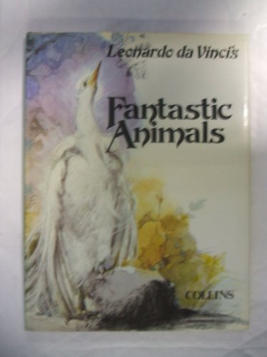 Leonardo da Vinci's fantastic animals (9780001381377) by Leonardo Da Vinci