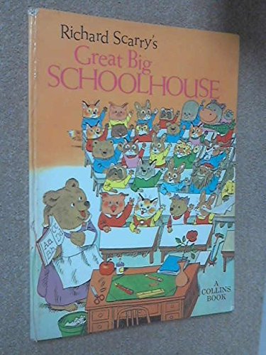 9780001381506: Richard Scarry's Great Big Schoolhouse