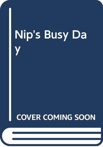 9780001383586: Nip's Busy Day