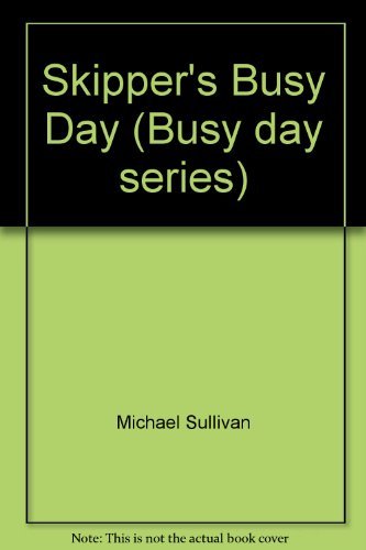 Stock image for Skipper's Busy Day for sale by WorldofBooks