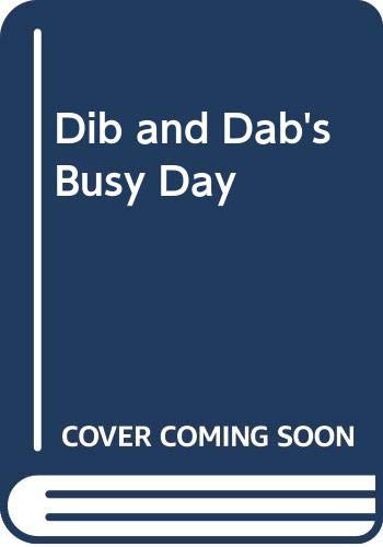 9780001383623: Dib and Dab's Busy Day