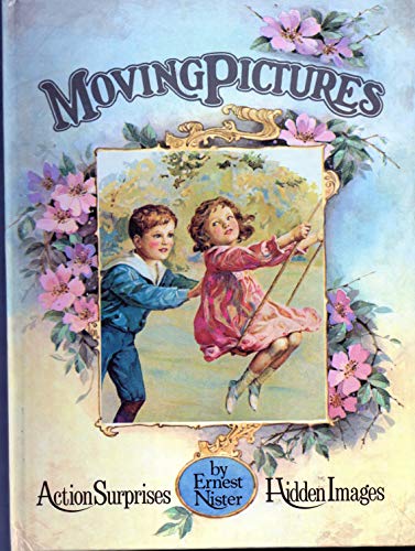 Moving Pictures - Ernest Nister