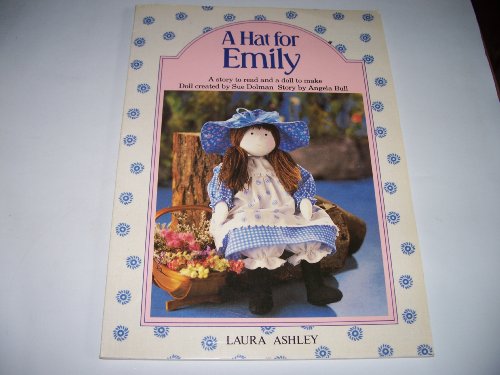 Imagen de archivo de A Hat For Emily - A Story to Read and a Doll To Make a la venta por Harbor Books LLC