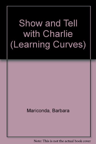 Show and Tell with Charlie (9780001386815) by Mariconda, Barbara; Kennedy, Anne