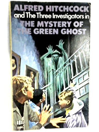 9780001600027: alfred hitchcock and the three investigators: the Mystery of the Green Ghost by Robert Arthur (1972-05-03)