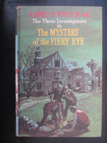 Alfred Hitchcock and the Three Investigators in The Mystery of the Fiery Eye - Arthur, Robert