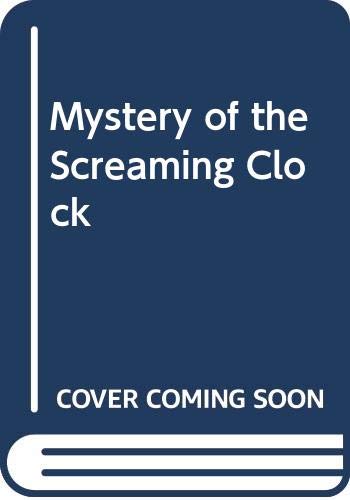 9780001601567: Mystery of the Screaming Clock