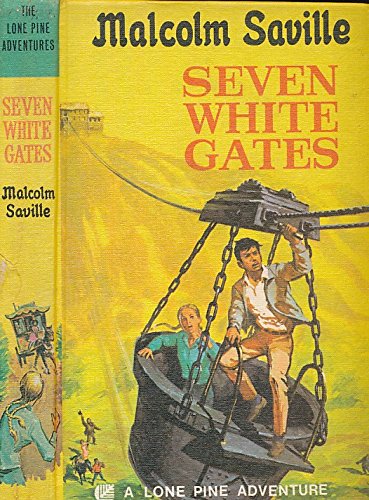 9780001602229: Seven white gates (A Lone Pine adventure)