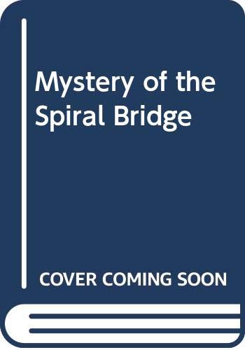 Stock image for Mystery of the Spiral Bridge for sale by Hawking Books
