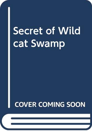 Beispielbild fr Secret of Wildcat Swamp (Hardy boys mystery stories / Franklin W Dixon) zum Verkauf von medimops