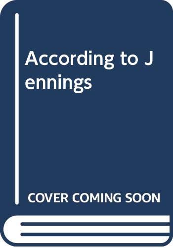 9780001621459: According to Jennings (Jennings books / Anthony Buckeridge)