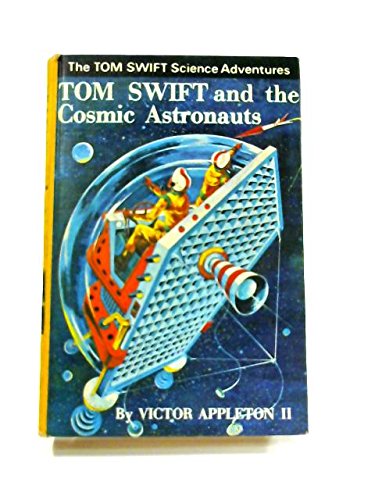 9780001622074: Tom Swift and the Cosmic Astronauts (The Tom Swift science adventures)