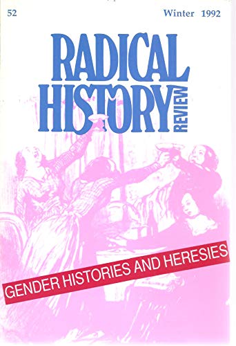 Beispielbild fr Radical History Review: Gender Histories and Heresies Volume 52 Winter 1992 zum Verkauf von HPB-Ruby
