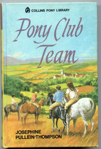 9780001643116: Pony Club Team.