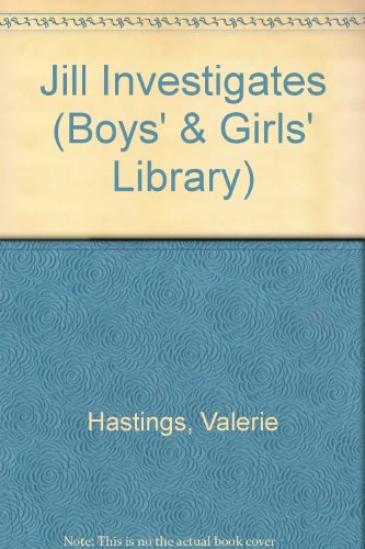 9780001651586: Jill Investigates (Boys' & Girls' Library)