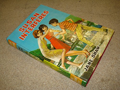 Susan Interferes (Boys' & Girls' Library) (9780001651852) by Shaw, Jane