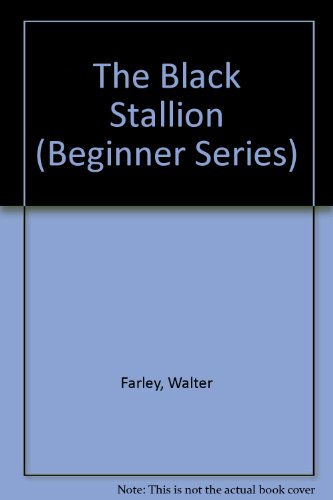 The Black Stallion (Beginner Books) (9780001700475) by Walter Farley