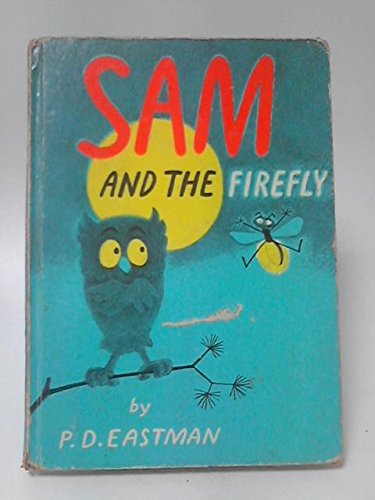 Sam and the Firefly (9780001711068) by Eastman, P