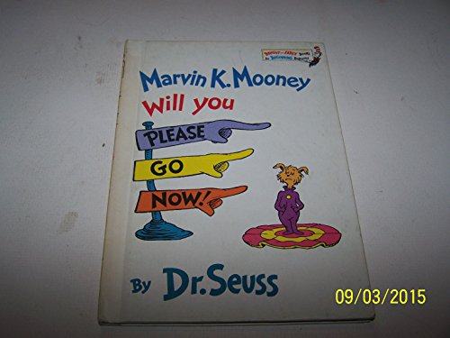 Marvin K.Mooney Will You Please Go Now! (Beginner Books) (9780001711440) by Dr. Seuss